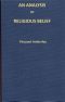 [Gutenberg 64748] • An analysis of religious belief